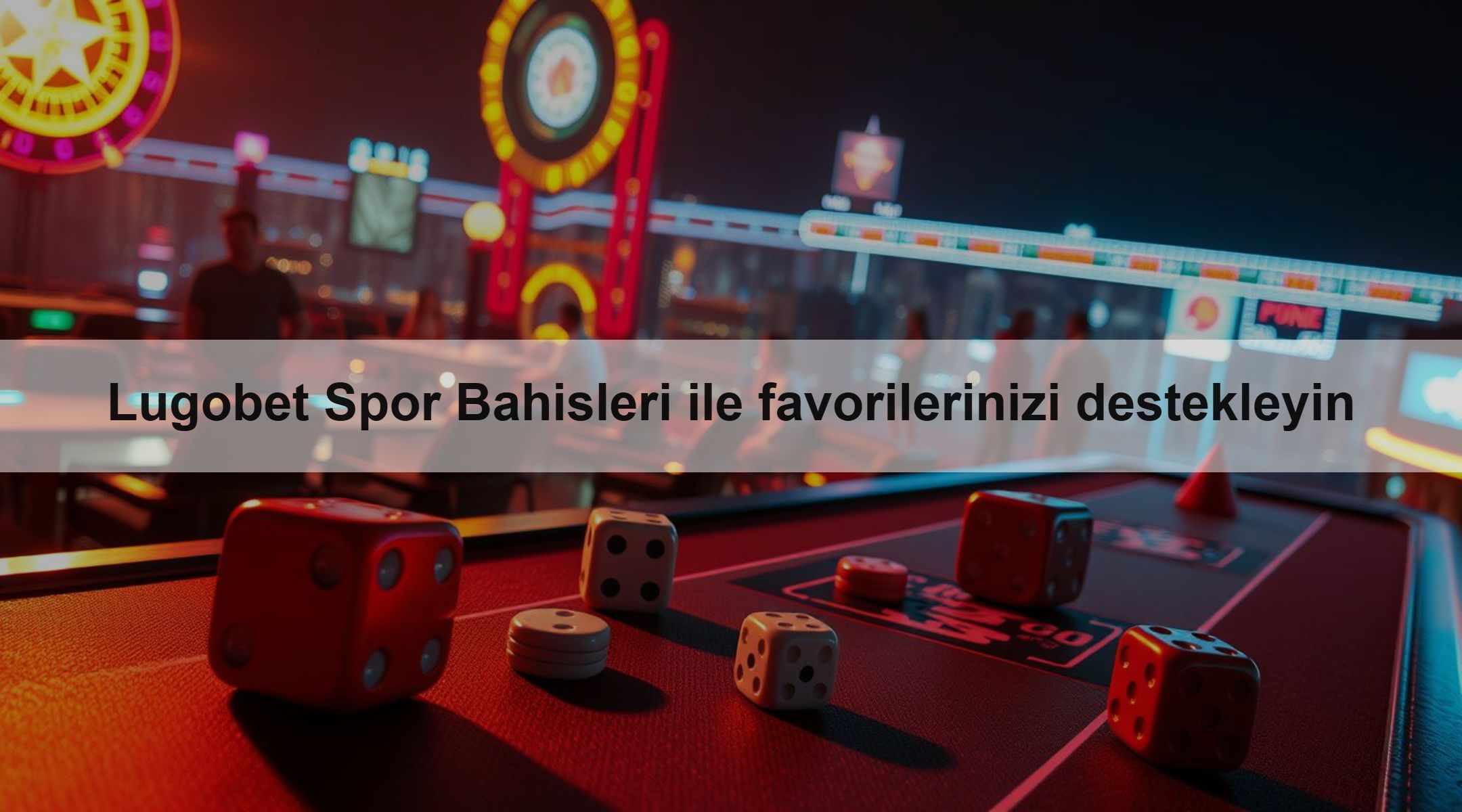 Lugobet Spor Bahisleri ile favorilerinizi destekleyin