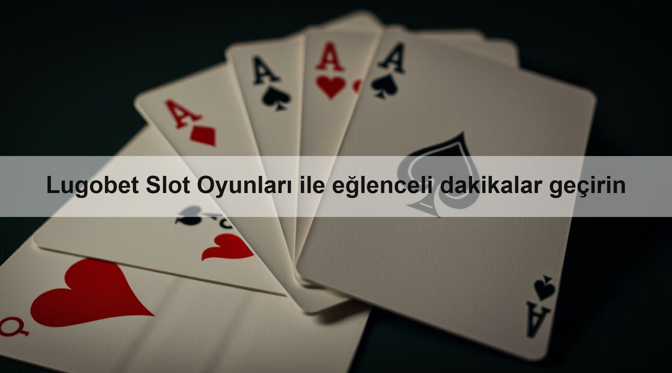 Lugobet Slot Oyunları ile eğlenceli dakikalar geçirin